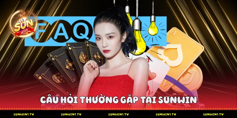 Câu hỏi thường gặp tại Sunwin