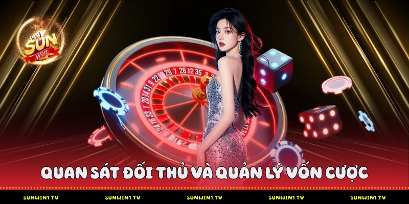 Binh Sunwin - Giải mã sức hút của game bài trí tuệ Quan sát đối thủ và quản lý vốn cược